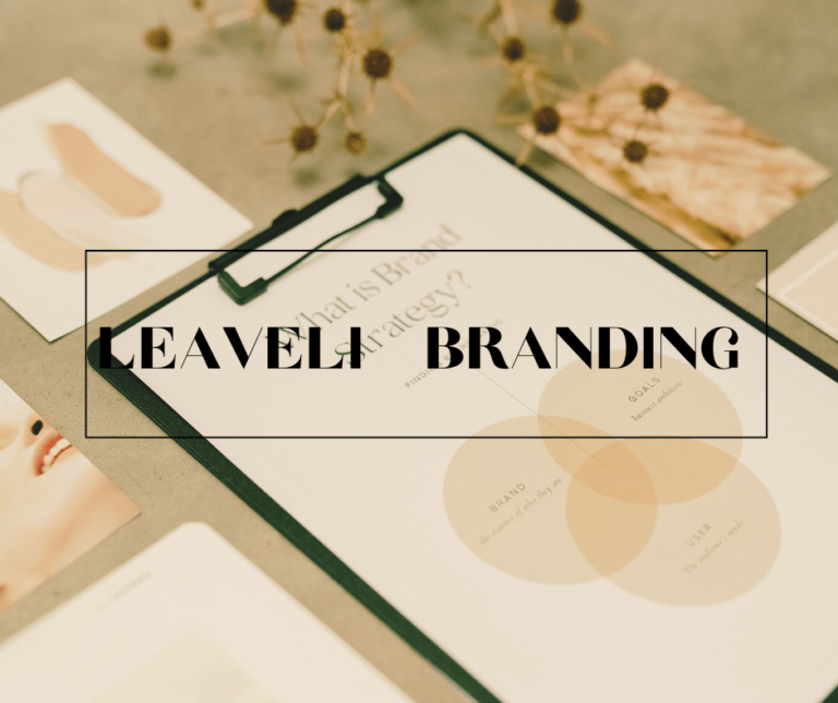Leavali Branding: 5 Principles That Build Strong Client Relationships