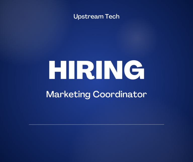 Marketing Coordinator at Upstream Tech